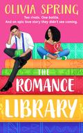 The Romance Library (The Romance Library #1) by Olivia Spring