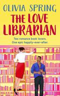 The Love Librarian (The Romance Library #2) by Olivia Spring