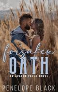 Forsaken Oath (Avalon Falls #2) by Penelope Black