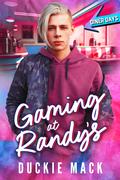 Gaming at Randy's (Diner Days) (Diner Days #5) by Duckie Mack
