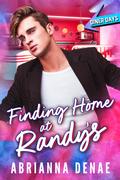 Finding Home at Randy's (Diner Days #9) by Abrianna Denae