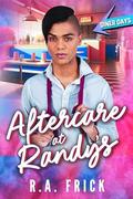 Aftercare at Randy's (Diner Days #8) by R.A. Frick