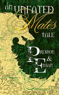 Preston & Ethan (Unfated Mates #2) by Lexie Talionis