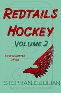 Redtails Hockey: Volume 2 by Stephanie Julian