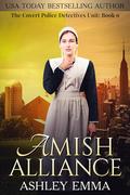 Amish Alliance (Covert Police Detectives Unit #9) by Ashley Emma