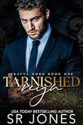 Tarnished Reign by S.R. Jones