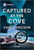 Captured at the Cove (A Discovery Bay Novel #3) by Carol Ericson