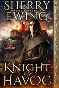 Knight of Havoc: A Medieval Historical Romance (The Knights of the Anarchy #3) by Sherry Ewing