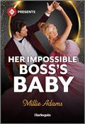 Her Impossible Boss's Baby by Millie Adams