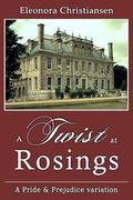 A Twist at Rosings: A Pride and Prejudice Variation by Eleonora Christiansen