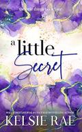 A Little Secret (The Little Things #4) by Kelsie Rae