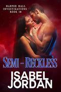 Semi-Reckless (Harper Hall Investigations #10) by Isabel Jordan
