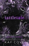 Tattletale (PALADIN #2) by Kay Cove