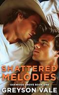 Shattered Melodies by Greyson Vale