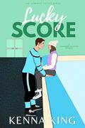 Lucky Score by Kenna King