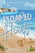 Reclaimed Hearts (Hidden Hearts #1) by Danielle Keil