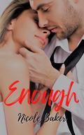 Enough (The Brady Series - Five Book Series #1) by Nicole Baker