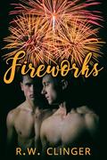 Fireworks by R.W. Clinger