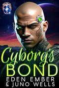 Cyborg's Bond by Eden Ember