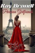 Parisian Girlfriends: Eternity and Devon by Kay Brandt