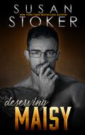 Deserving Maisy by Susan Stoker