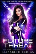 Future Threat by Elizabeth Briggs