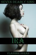 Ira (Seven Deadly Sins #5) by Velvet Gray
