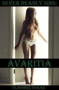 Avaritia (Seven Deadly Sins #3) by Velvet Gray