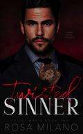 Twisted Sinner (Italian Mob Daddies #2) by Rosa Milano