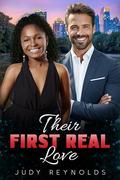 Their First Real Love: BWWM, Billionaire, Mature, Old Flame Romance by Judy Reynolds