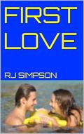 FIRST LOVE (The Fourniers #7) by RJ Simpson