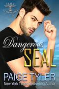 Dangerous SEAL: a Thrilling Navy SEAL Romantic Suspense (SEALs of Coronado #13) by Paige Tyler