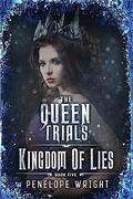 Kingdom of Lies by Penelope Wright
