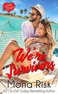 We're Survivors by Mona Risk