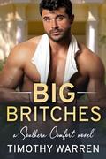 Big Britches (Southern Comfort #2) by Timothy Warren