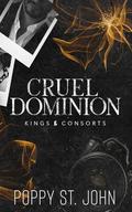 Cruel Dominion by Poppy St. John