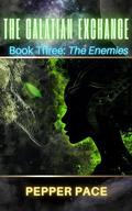 The Galatian Exchange: Book Three: The Enemies by Pepper Pace