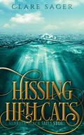 Hissing Hellcats by Clare Sager