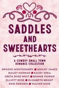 Saddles & Sweethearts: A Cowboy Small Town Romance Collection by Elliott Rose