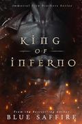 King of Inferno (The Immortal Iron Brothers #2) by Blue Saffire
