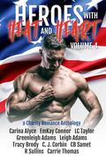 Heroes with Heat and Heart, Volume 4 by Tracy Brody