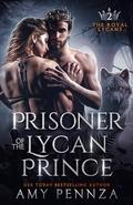 Prisoner of the Lycan Prince by Amy Pennza