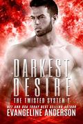 Darkest Desire (Kindred Tales-The Twisted System #2) by Reese Dante
