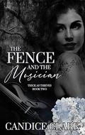 The Fence and the Musician by Candice Clark
