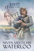 Niven Meets His Waterloo (Highland Whisky Kings #3) by Anna Markland