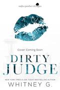Dirty Judge (The Firm #2) by Whitney G.