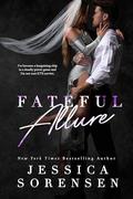 Fateful Allure: A Duet Novel by Jessica Sorensen