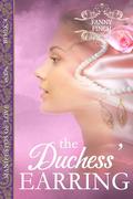The Duchess' Earring: Historical Regency Romance Novel (Manifestos of Love #4) by Fanny Finch