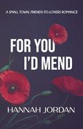 For You I'd Mend (Peace Falls #2) by Hannah Jordan