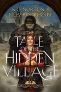 Tale of the Hidden Village: World of Heavenfall (Crimson Smoke and the Emerald Flame #1) by K.C. Norton